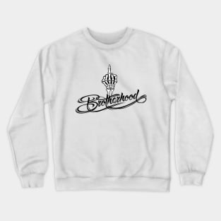 BROTHERHOOD Crewneck Sweatshirt